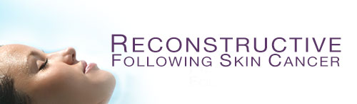 reconstruction following skin cancer